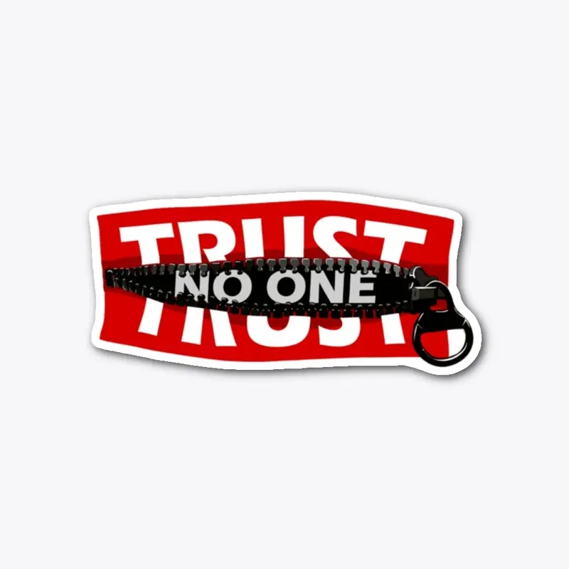 Trust: No One